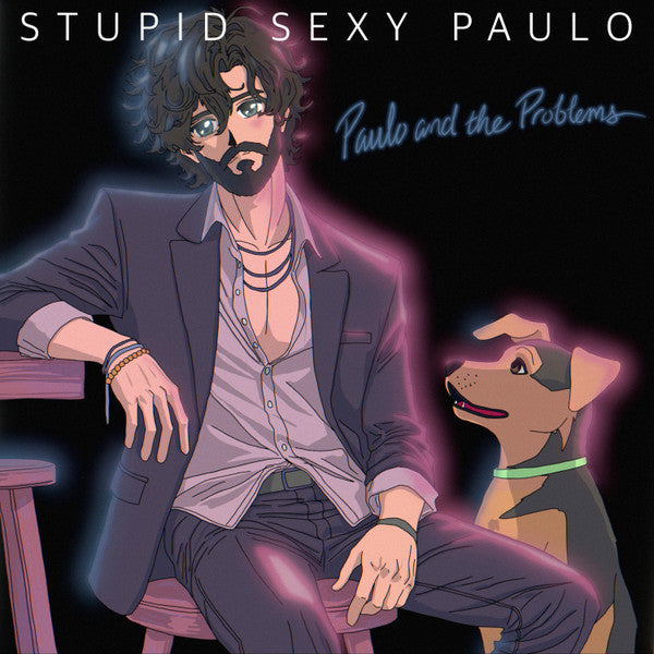 Paulo & the Problems – Stupid Sexy Paulo 🇺🇸