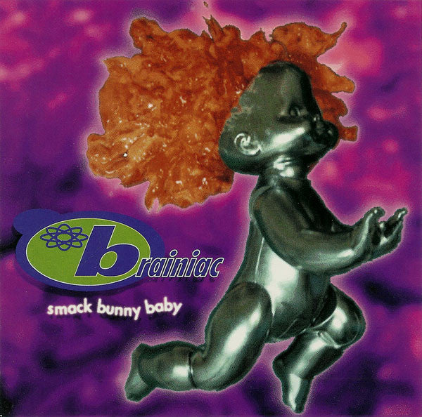 Brainiac – Smack Bunny Baby 🇺🇸