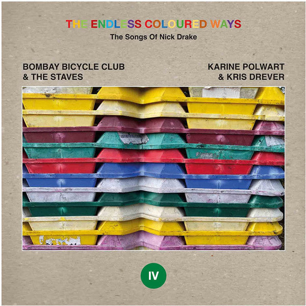 Bombay Bicycle Club & the Staves / Karine Polwart & Kris Drever – Endless Coloured Ways: the Songs of Nick Drake - Road / Northern Sky 🇺🇸