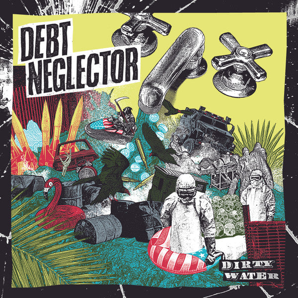 Debt Neglector – Dirty Water 🇺🇸