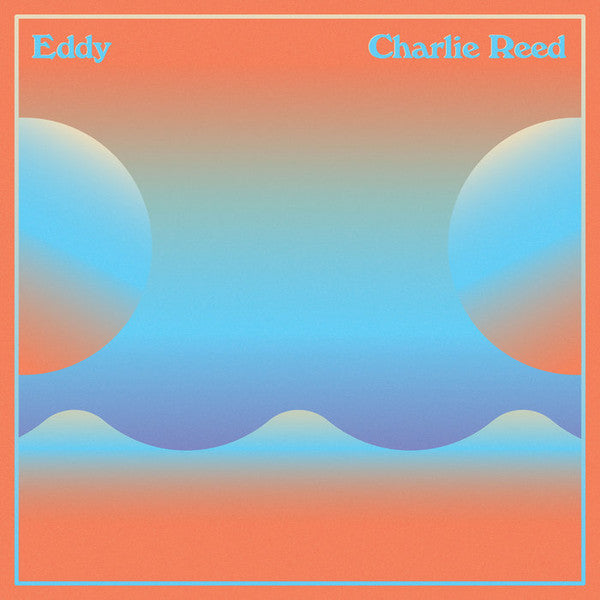 Charlie Reed – Eddy 🇺🇸
