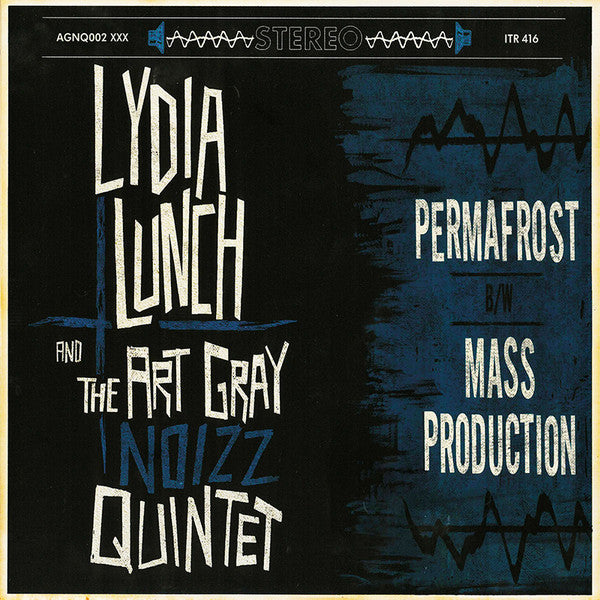 Lydia  & the Art Gray Noizz Quintet Lunch – Permafrost B/W Mass Production 🇺🇸