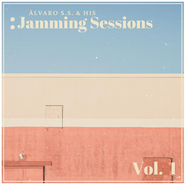 Alvaro S. S. & His Jamming Sessions – VOL. 1 🇺🇸