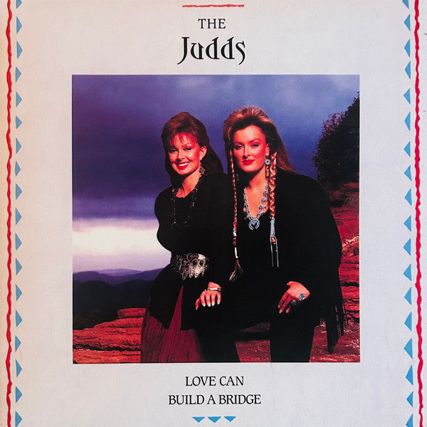 Judds – Love Can Build a Bridge (Color Vinyl) 🇺🇸