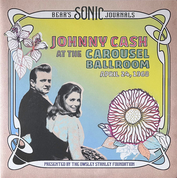 Johnny Cash – Bear's Sonic Journals: Johnny Cash, at the Carousel Ballroom, April 24, 1968 (2LP) 🇺🇸