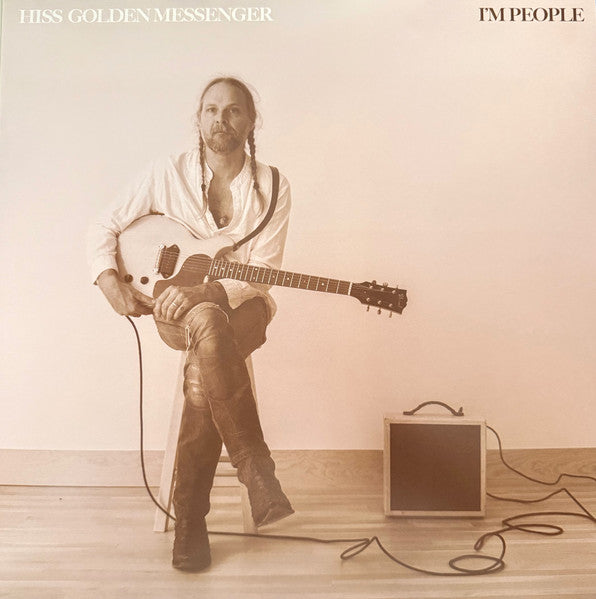 Hiss Golden Messenger – I'M People 🇺🇸