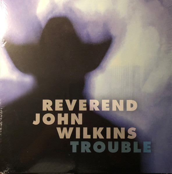 Rev. John Wilkins – Trouble 🇺🇸