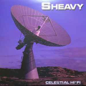 Sheavy – Celestial Hifi 🇺🇸