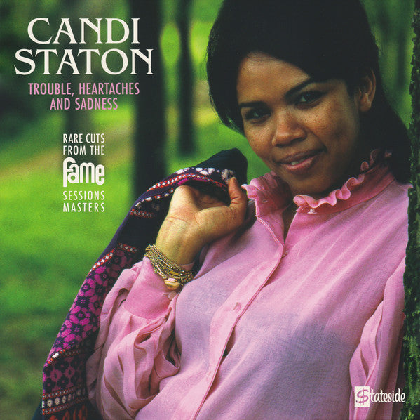 Candi Staton – Trouble, Heartaches & Sadness (The Lost Fame Sessions Masters) (Rsd) 🇺🇸