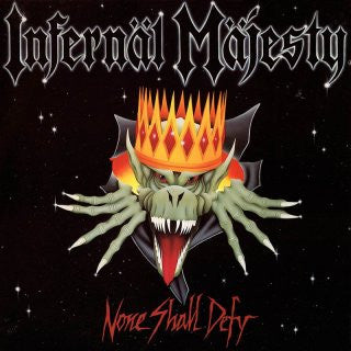 Infernal Majesty – None Shall Defy 🇺🇸