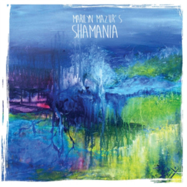 Marilyn Mazur – Shamania 🇺🇸