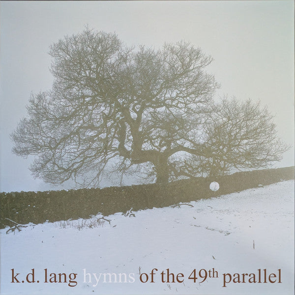 K.d. Lang – Hymns of the 49TH Parallel 🇺🇸
