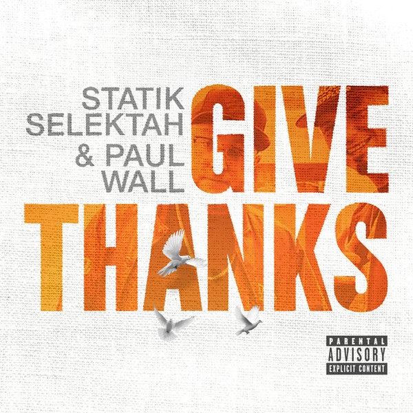 Statik Selektah & Paul Wall – Give Thanks 🇺🇸