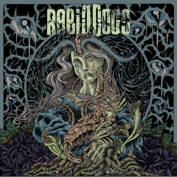 Rabid Dogs – Black Cowslip 🇺🇸