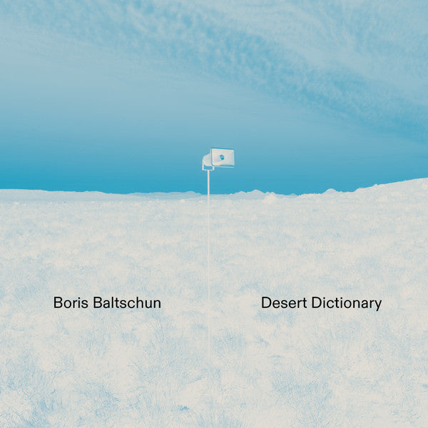 Boris Baltschun – Desert Dictionary 🇺🇸