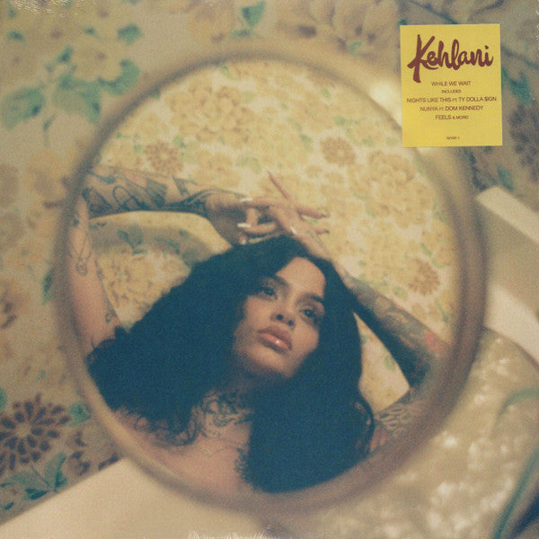 Kehlani – While We Wait 🇺🇸