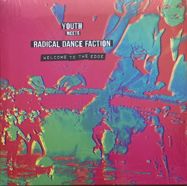 Youth Meets Radical Dance Faction – Welcome to the Edge 🇺🇸