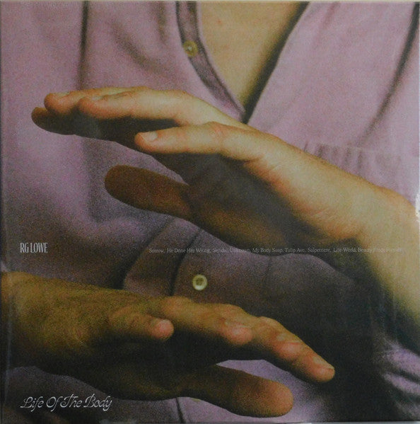Rg Lowe – Life of the Body (Cream/Bone Vinyl) 🇺🇸