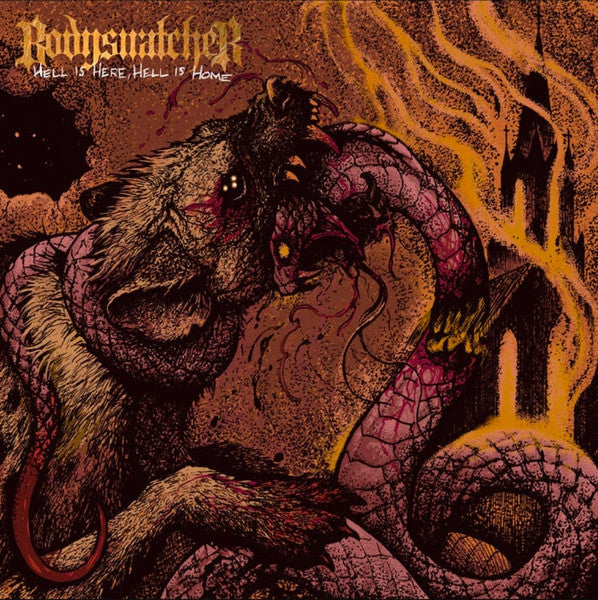 Bodysnatcher – Hell is Here Hell is Home 🇺🇸