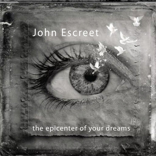 John Escreet – Epicenter of Your Dreams 🇺🇸