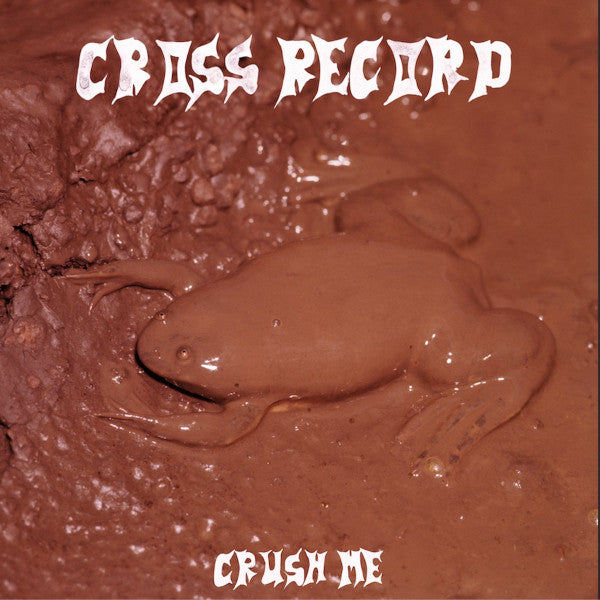 Cross Record – Crush Me 🇺🇸