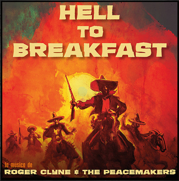 Roger & the Peacemakers Clyne – Hell to Breakfast 🇺🇸