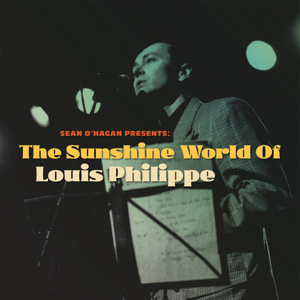 Louis Philippe – Sean O'hagan Presents: the Sunshine World of Louis Philippe 🇺🇸