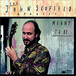 John Scofield – Meant to Be (Blue Note Classic Vinyl Edition) (180G/2LP) 🇺🇸