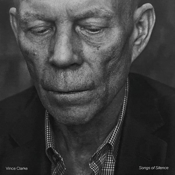 Vince Clarke – Songs of Silence 🇺🇸