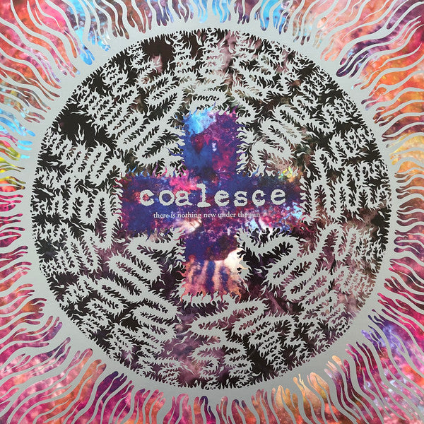 Coalesce – There is Nothing New Under the Sun + (Silver Nugget Vinyl/2LP) 🇺🇸