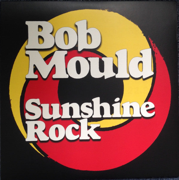Bob Mould – Sunshine Rock (Matte Jacket/Spot Gloss/DL Code) 🇺🇸