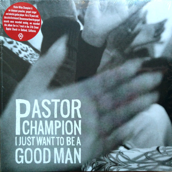 Pastor Champion – I Just Want to Be a Good Man 🇺🇸