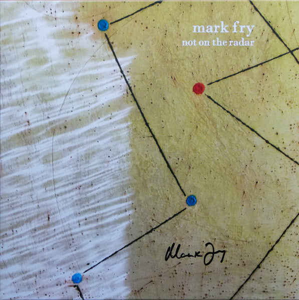 Mark Fry – Not on the Radar 🇺🇸