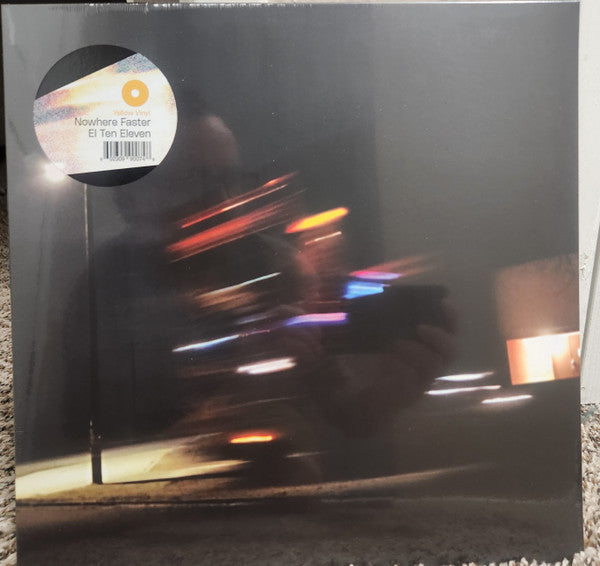 El Ten Eleven – Nowhere Faster (Yellow Vinyl) 🇺🇸