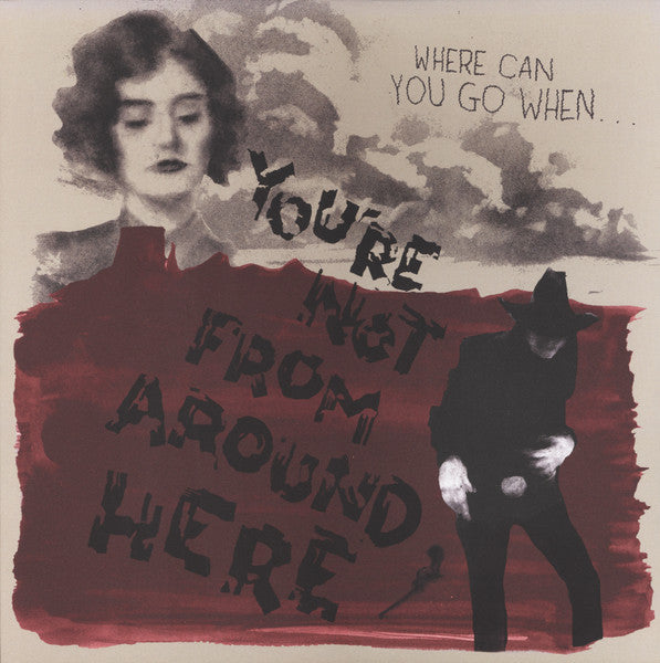 Various Artists – You're Not from Around Here (Transparent W/ Red Splatter Vinyl) 🇺🇸