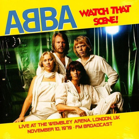Abba – Watch That Scene: Recorded Live at the Wembley Arena. November 1979 - Fm Broadcast 🇺🇸