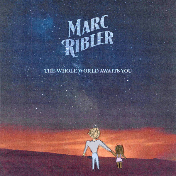 Marc Ribler – Whole World Awaits You 🇺🇸