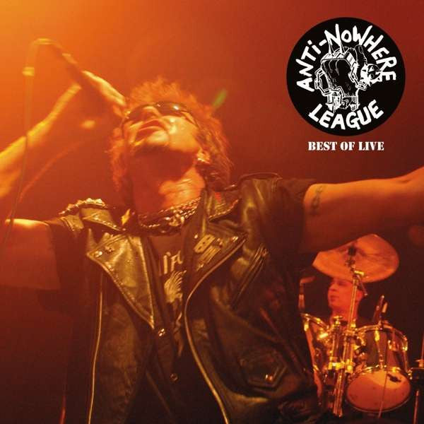 Anti Nowhere League – Best of Live 🇺🇸