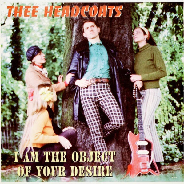 Thee Headcoats – I Am the Object of Your Desire 🇺🇸