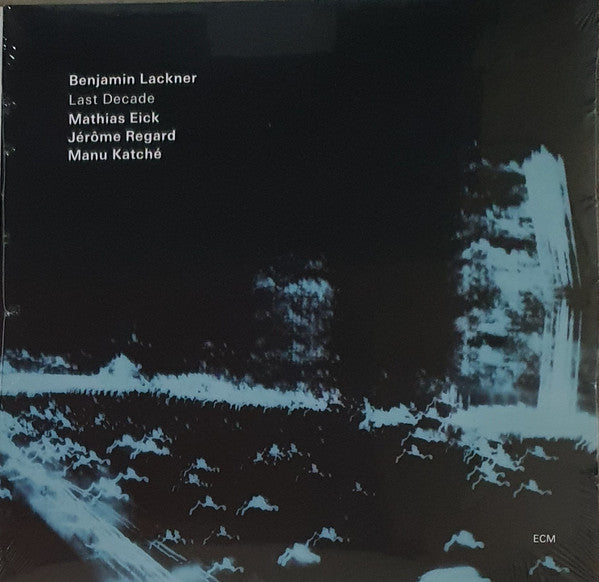 Benjamin; Mathias Eick; Jerome Regard; Manu Katche Lackner – Last Decade 🇺🇸