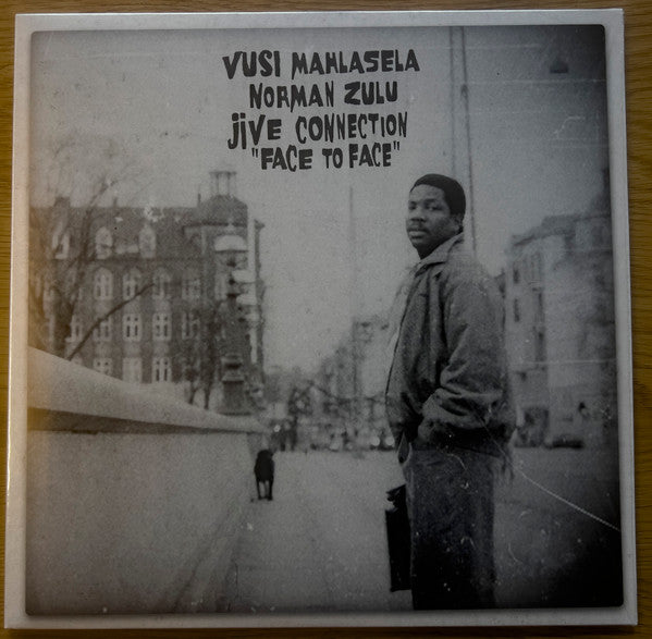 Vusi, Norman Zulu  & Jive Connection Mahlasela – Face to Face 🇺🇸