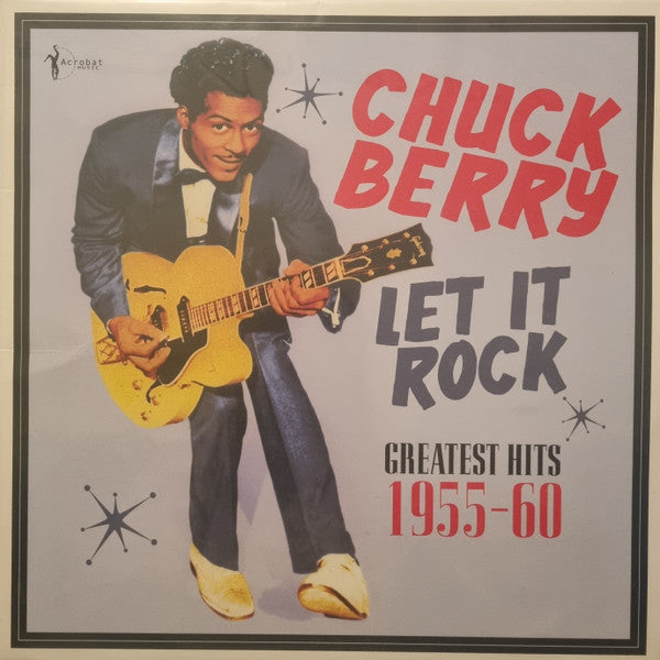 Chuck Berry – Let It Rock: Greatest Hits 1955-60 🇺🇸