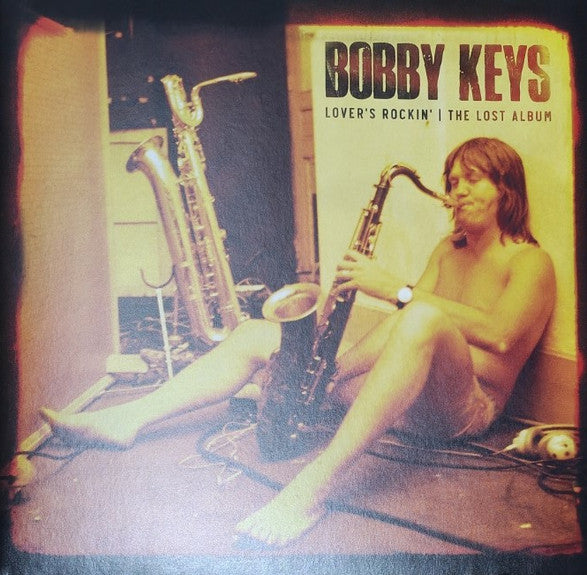 Bobby Keys – Lover's Rockin - the Lost Album 🇺🇸