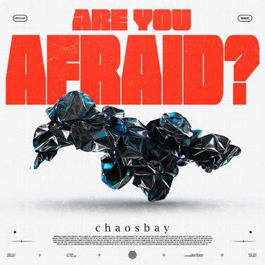 Chaosbay – Are You Afraid 🇺🇸