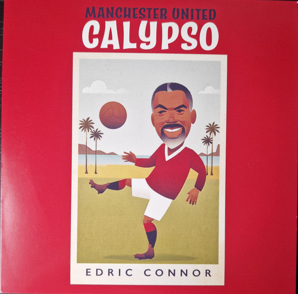 Edric Connor – Manchester United Calypso 🇺🇸