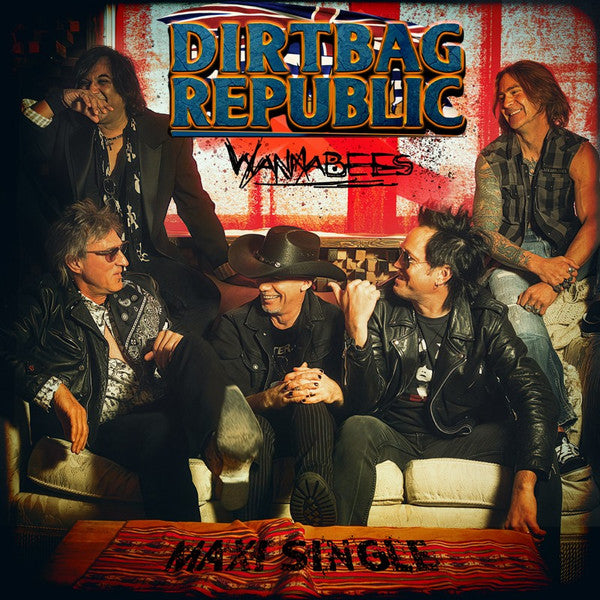 Dirtbag Republic – Wannabees 🇺🇸