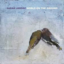 Sarah Jarosz – World on the Ground 🇺🇸