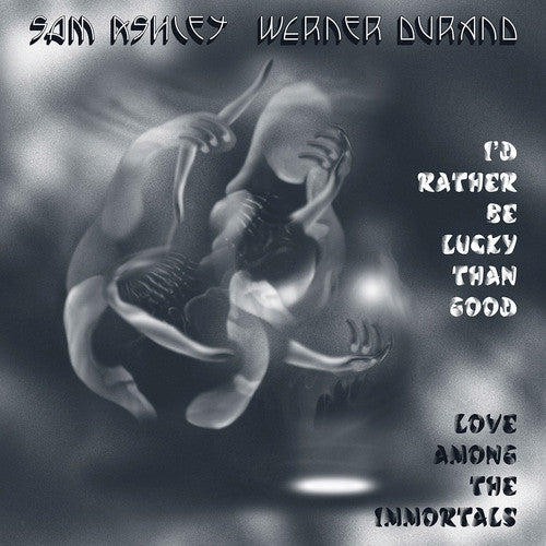 Sam; Werner Durand Ashley – I'd Rather Be Lucky than Good / Love Among the Immortals 🇺🇸