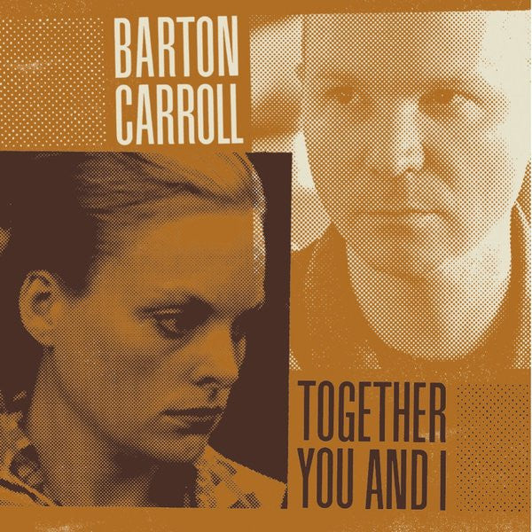 Barton Carroll – Together You & I 🇺🇸