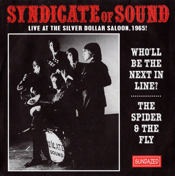 Syndicate of Sound – Who'll Be the Next in Line / Spider & the Fly 🇺🇸
